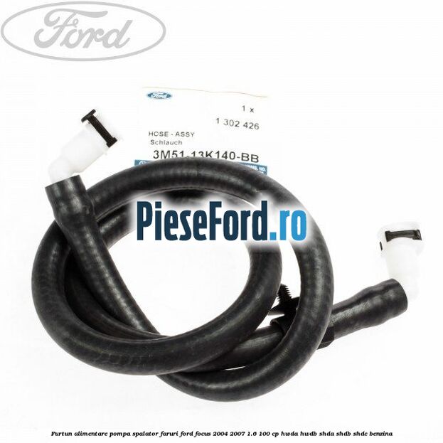 Furtun alimentare pompa spalator faruri Ford Focus 2004-2007 1.6 100 cp HWDA, HWDB, SHDA, SHDB, SHDC benzina