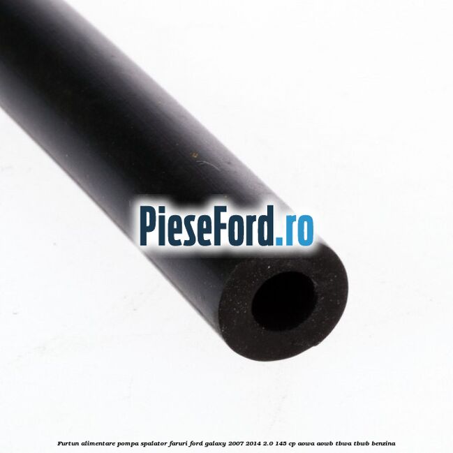 Furtun alimentare pompa spalator faruri Ford Galaxy 2007-2014 2.0 145 cp AOWA, AOWB, TBWA, TBWB benzina
