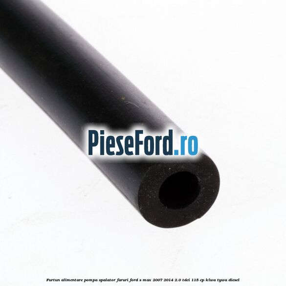 Furtun alimentare pompa spalator faruri Ford S-Max 2007-2014 2.0 TDCi 115 cp KLWA, TYWA diesel