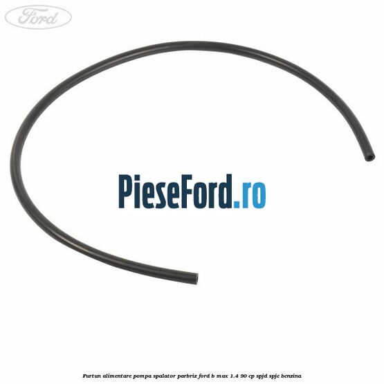 Furtun alimentare pompa spalator parbriz Ford B-Max 1.4 90 cp SPJD, SPJE benzina