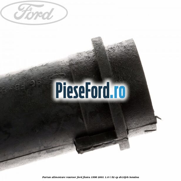 Furtun alimentare rezervor Ford Fiesta 1996-2001 1.0 i 52 cp ZH10JRB benzina