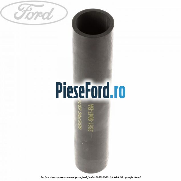 Furtun alimentare rezervor gros Ford Fiesta 2005-2008 1.4 TDCi 68 cp Furtun alimentare rezervor gros Ford Fiesta 2005-2008 1.4 TDCi 68 cp N4JB diesel