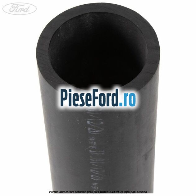 Furtun alimentare rezervor gros Ford Fusion 1.25 75 cp FUJA, FUJB benzina