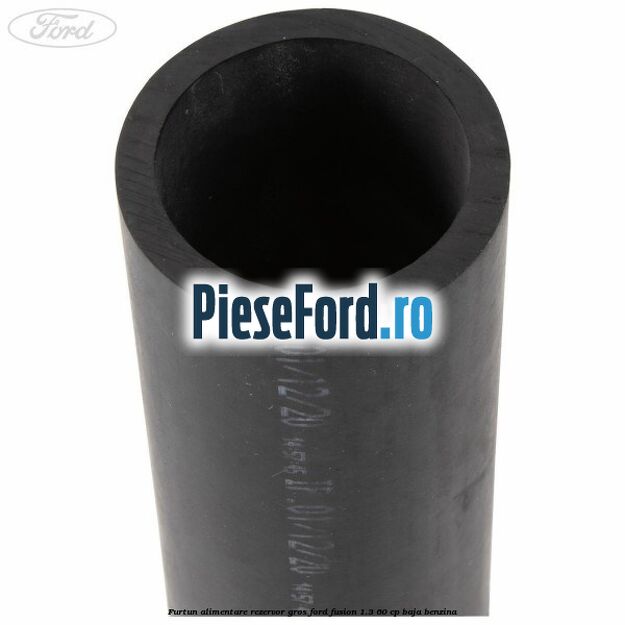 Furtun alimentare rezervor gros Ford Fusion 1.3 60 cp BAJA benzina