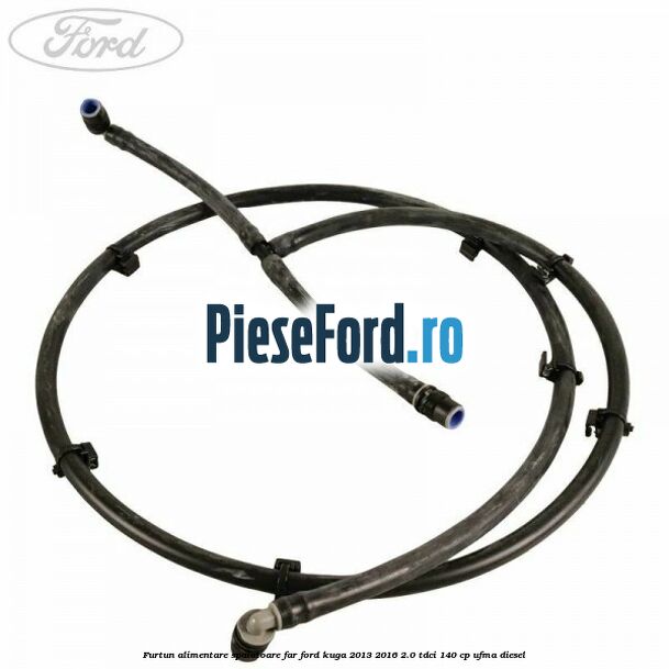 Furtun alimentare spalatoare far Ford Kuga 2013-2016 2.0 TDCi 140 cp UFMA diesel
