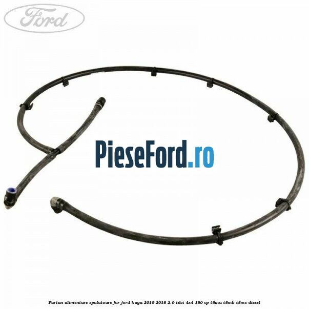 Furtun alimentare spalatoare far Ford Kuga 2016-2018 2.0 TDCi 4x4 180 cp T8MA, T8MB, T8MC diesel