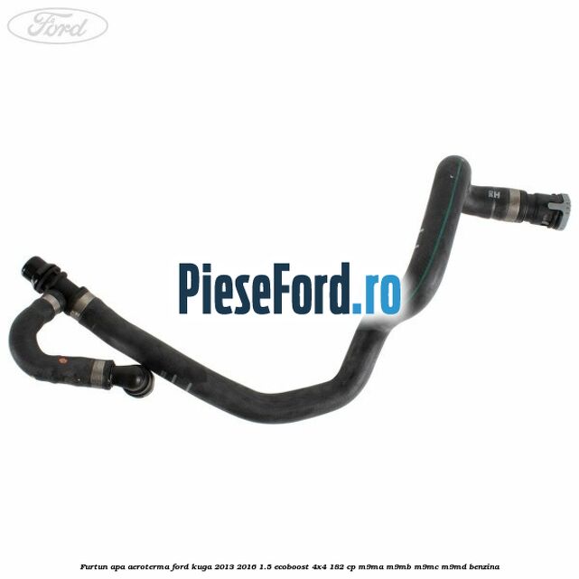 Furtun apa aeroterma Ford Kuga 2013-2016 1.5 EcoBoost 4x4 182 cp M9MA, M9MB, M9MC, M9MD benzina