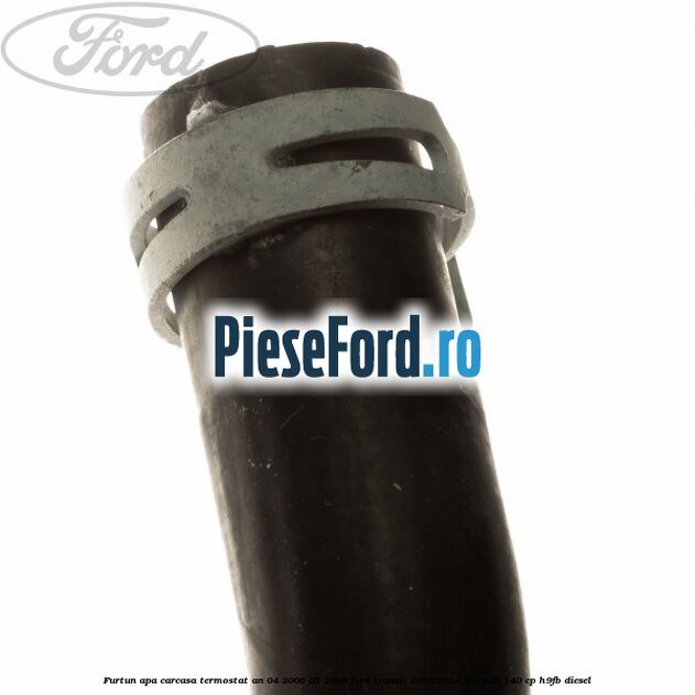 Furtun apa carcasa termostat an 04/2006-05/2008 Ford Transit 2006-2014 2.4 TDCi 140 cp H9FB diesel