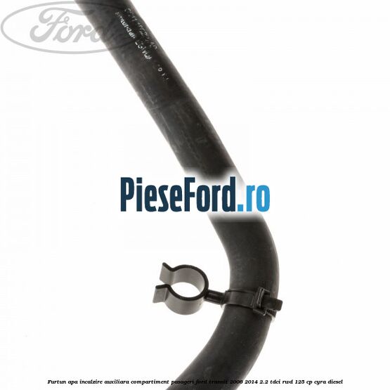 Furtun apa incalzire auxiliara, compartiment pasageri Ford Transit 2006-2014 2.2 TDCi RWD 125 cp CYRA diesel