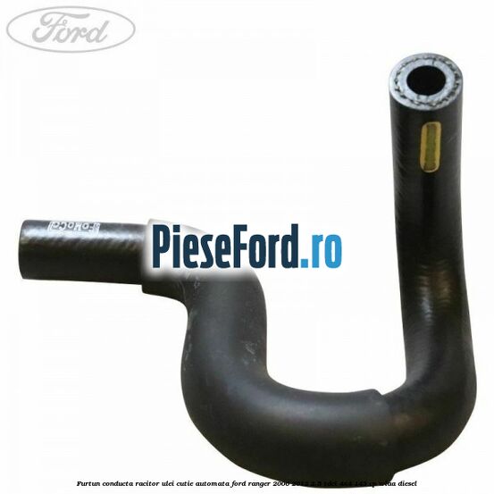 Furtun conducta racitor ulei cutie automata Ford Ranger 2006-2012 2.5 TDCi 4x4 143 cp WLAA diesel