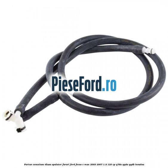 Furtun conexiune diuza spalator faruri Ford Focus C-Max 2003-2007 1.8 125 cp Q7DA, QQDA, QQDB benzina