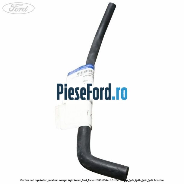 Furtun cot regulator presiune rampa injectoare Ford Focus 1998-2004 1.6 16V 100 cp FYDA, FYDB, FYDC, FYDD benzina