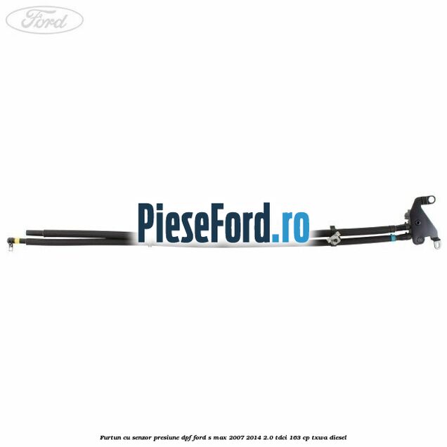 Furtun cu senzor presiune DPF Ford S-Max 2007-2014 2.0 TDCi 163 cp Furtun cu senzor presiune DPF Ford S-Max 2007-2014 2.0 TDCi 163 cp TXWA diesel