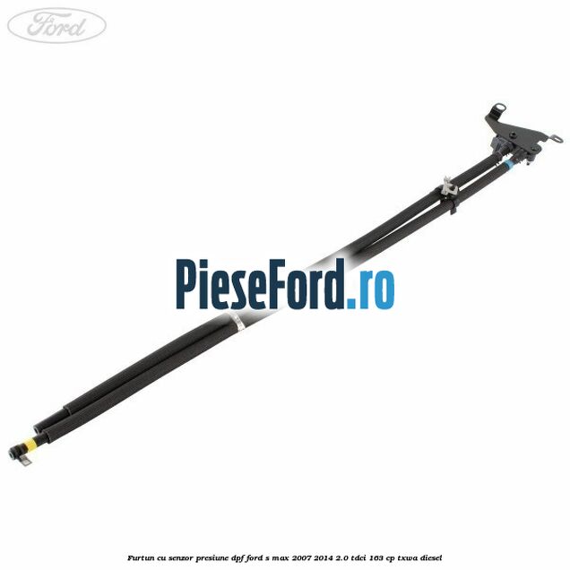 Furtun cu senzor presiune DPF Ford S-Max 2007-2014 2.0 TDCi 163 cp Furtun cu senzor presiune DPF Ford S-Max 2007-2014 2.0 TDCi 163 cp TXWA diesel