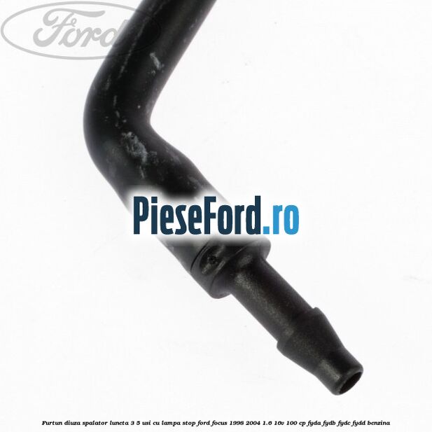 Furtun diuza spalator luneta 3/5 usi cu lampa stop Ford Focus 1998-2004 1.6 16V 100 cp FYDA, FYDB, FYDC, FYDD benzina