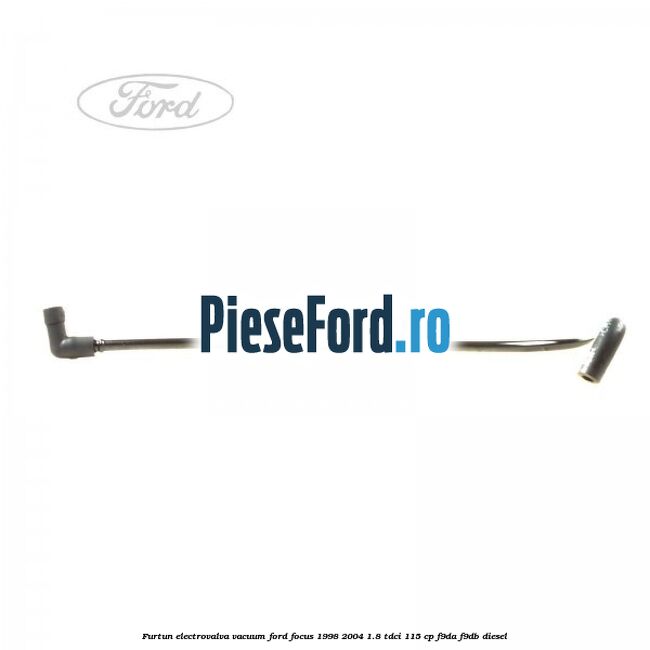Furtun electrovalva vacuum Ford Focus 1998-2004 1.8 TDCi 115 cp F9DA, F9DB diesel