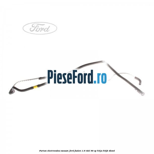 Furtun electrovalva vacuum Ford Fusion 1.6 TDCi 90 cp HHJA, HHJB diesel