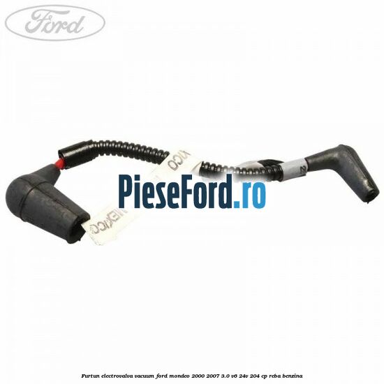 Furtun electrovalva vacuum Ford Mondeo 2000-2007 3.0 V6 24V 204 cp REBA benzina