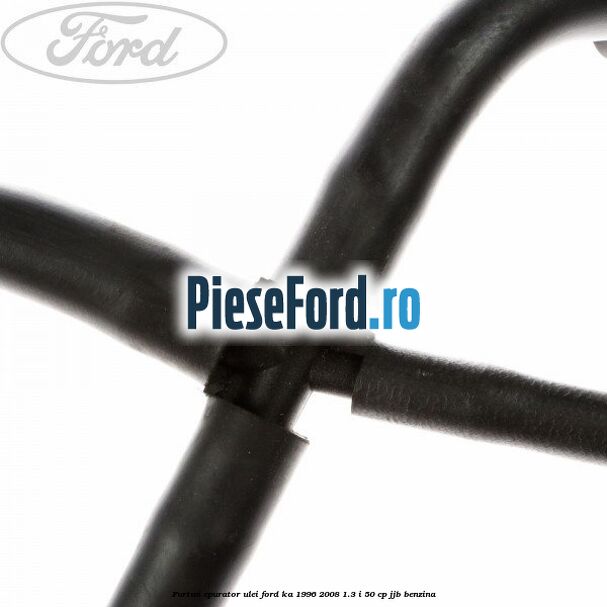 Furtun epurator ulei Ford Ka 1996-2008 1.3 i 50 cp Furtun epurator ulei Ford Ka 1996-2008 1.3 i 50 cp JJB benzina