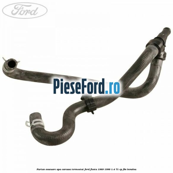 Furtun evacuare apa carcasa termostat Ford Fiesta 1989-1996 1.4 71 cp F6E benzina