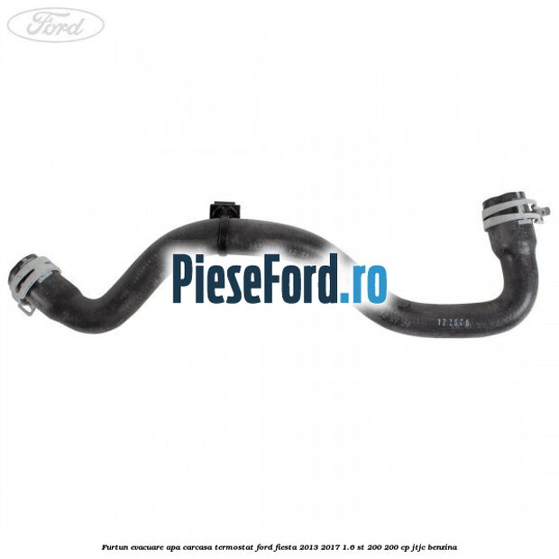 Furtun evacuare apa carcasa termostat Ford Fiesta 2013-2017 1.6 ST 200 200 cp JTJC benzina