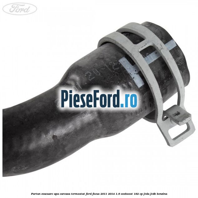 Furtun evacuare apa carcasa termostat Ford Focus 2011-2014 1.6 EcoBoost 182 cp Furtun evacuare apa carcasa termostat Ford Focus 2011-2014 1.6 EcoBoost 182 cp JTDA, JTDB benzina