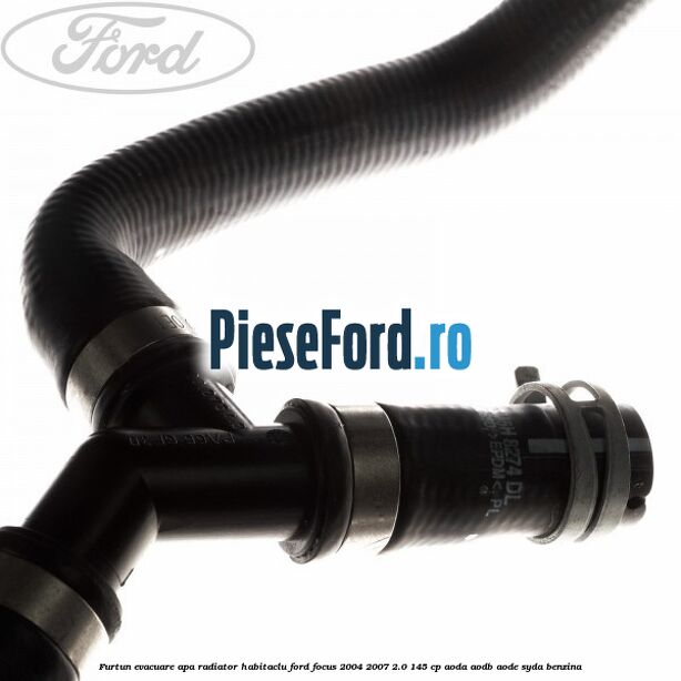 Furtun evacuare apa radiator habitaclu Ford Focus 2004-2007 2.0 145 cp Furtun evacuare apa radiator habitaclu Ford Focus 2004-2007 2.0 145 cp AODA, AODB, AODE, SYDA benzina