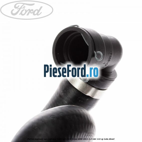 Furtun evacuare apa radiator habitaclu Ford Focus 2008-2011 2.0 TDCi 110 cp Furtun evacuare apa radiator habitaclu Ford Focus 2008-2011 2.0 TDCi 110 cp IXDA diesel