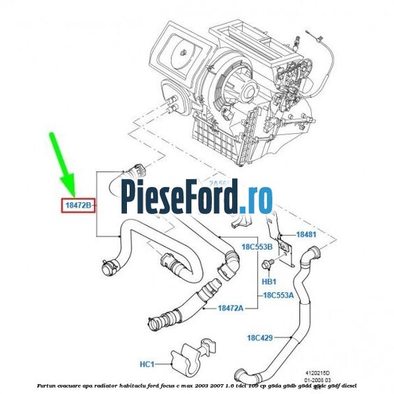 Furtun evacuare apa radiator habitaclu Ford Focus C-Max 2003-2007 1.6 TDCi 109 cp G8DA, G8DB, G8DD, G8DE, G8DF diesel