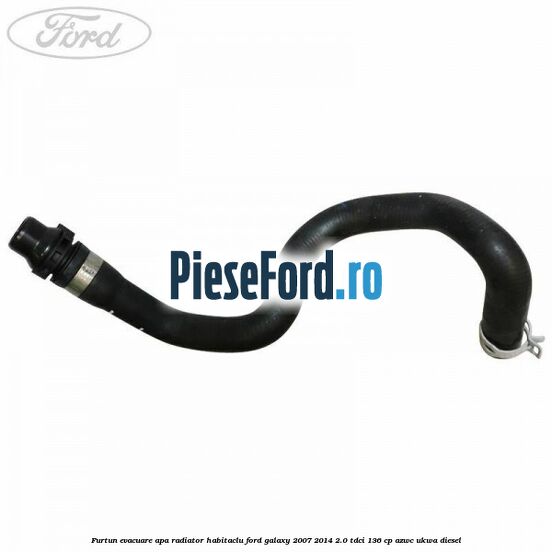 Furtun evacuare apa radiator habitaclu Ford Galaxy 2007-2014 2.0 TDCi 136 cp Furtun evacuare apa radiator habitaclu Ford Galaxy 2007-2014 2.0 TDCi 136 cp AZWC, UKWA diesel