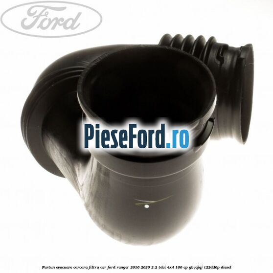 Furtun evacuare carcara filtru aer Ford Ranger 2016-2020 2.2 TDCi 4x4 160 cp Furtun evacuare carcara filtru aer Ford Ranger 2016-2020 2.2 TDCi 4x4 160 cp GBVAJQJ, T22DD0P diesel