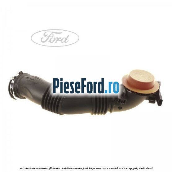 Furtun evacuare carcasa filtru aer cu debitmetru aer Ford Kuga 2008-2012 2.0 TDCi 4x4 136 cp Furtun evacuare carcasa filtru aer cu debitmetru aer Ford Kuga 2008-2012 2.0 TDCi 4x4 136 cp G6DG, UKDA diesel
