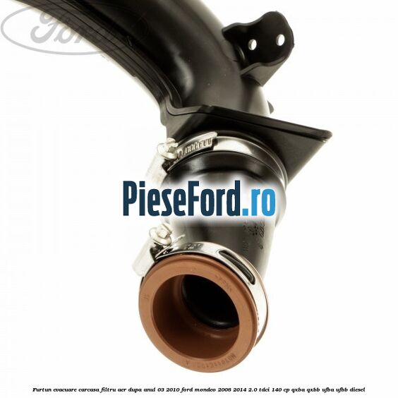 Furtun evacuare carcasa filtru aer dupa anul 03/2010 Ford Mondeo 2008-2014 2.0 TDCi 140 cp QXBA, QXBB, UFBA, UFBB diesel