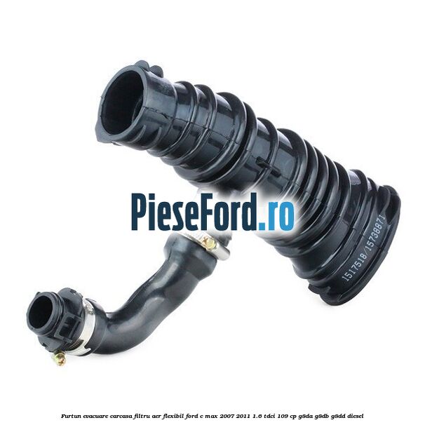 Furtun evacuare carcasa filtru aer, flexibil Ford C-Max 2007-2011 1.6 TDCi 109 cp G8DA, G8DB, G8DD diesel