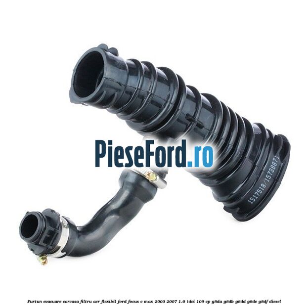 Furtun evacuare carcasa filtru aer, flexibil Ford Focus C-Max 2003-2007 1.6 TDCi 109 cp G8DA, G8DB, G8DD, G8DE, G8DF diesel