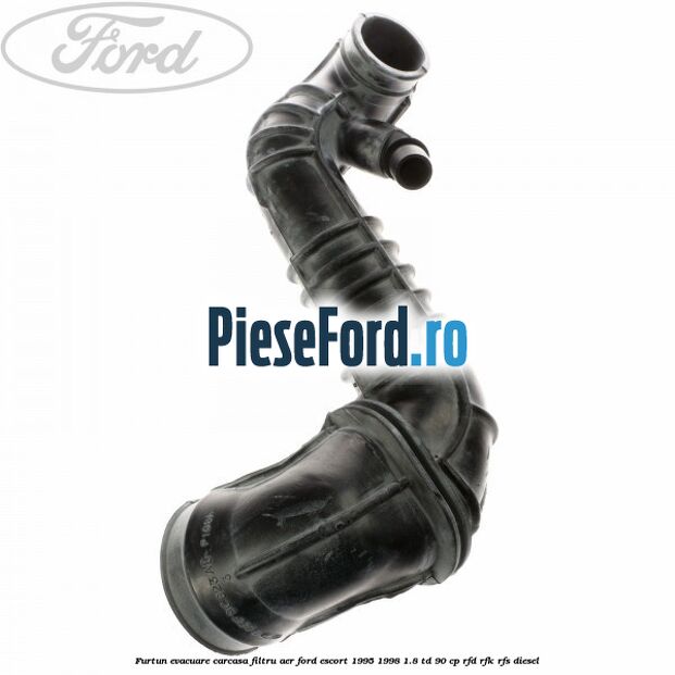 Furtun evacuare carcasa filtru aer Ford Escort 1995-1998 1.8 TD 90 cp Furtun evacuare carcasa filtru aer Ford Escort 1995-1998 1.8 TD 90 cp RFD, RFK, RFS diesel
