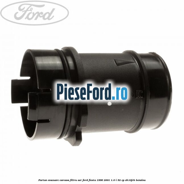 Furtun evacuare carcasa filtru aer Ford Fiesta 1996-2001 1.0 i 52 cp ZH10JRB benzina