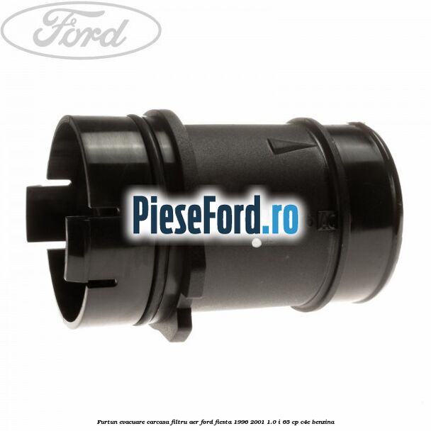 Furtun evacuare carcasa filtru aer Ford Fiesta 1996-2001 1.0 i 65 cp C4E benzina
