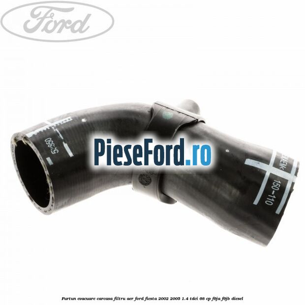 Furtun evacuare carcasa filtru aer Ford Fiesta 2002-2005 1.4 TDCi 68 cp Furtun evacuare carcasa filtru aer Ford Fiesta 2002-2005 1.4 TDCi 68 cp F6JA, F6JB diesel