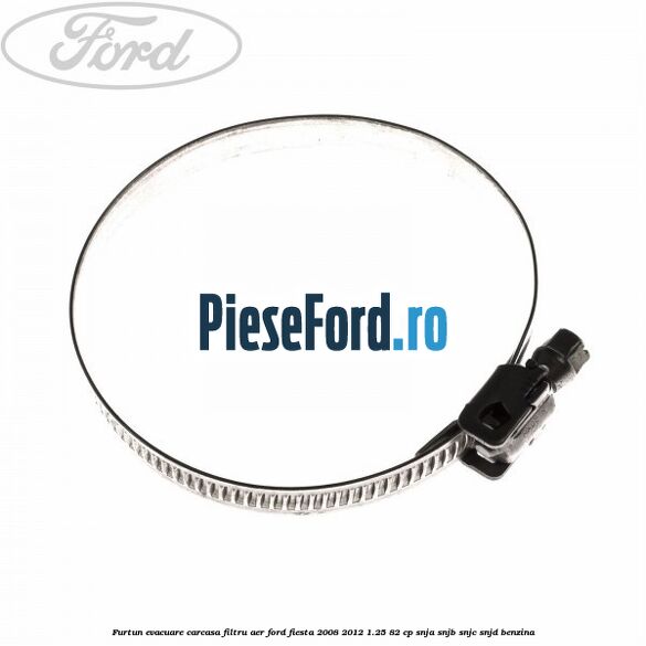 Furtun evacuare carcasa filtru aer Ford Fiesta 2008-2012 1.25 82 cp SNJA, SNJB, SNJC, SNJD benzina