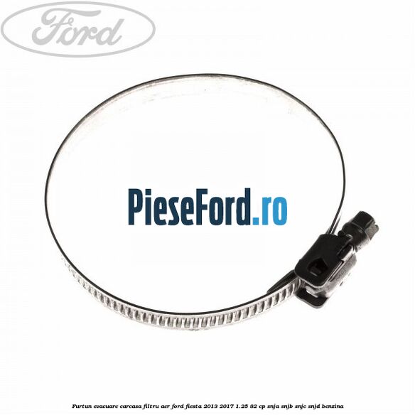 Furtun evacuare carcasa filtru aer Ford Fiesta 2013-2017 1.25 82 cp SNJA, SNJB, SNJC, SNJD benzina
