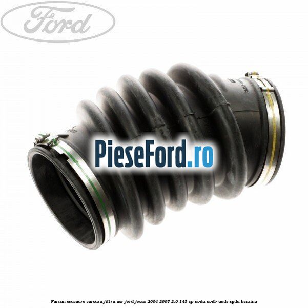 Furtun evacuare carcasa filtru aer Ford Focus 2004-2007 2.0 145 cp AODA, AODB, AODE, SYDA benzina