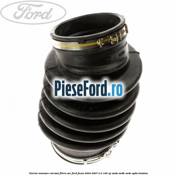 Furtun evacuare carcasa filtru aer Ford Focus 2004-2007 2.0 145 cp AODA, AODB, AODE, SYDA benzina