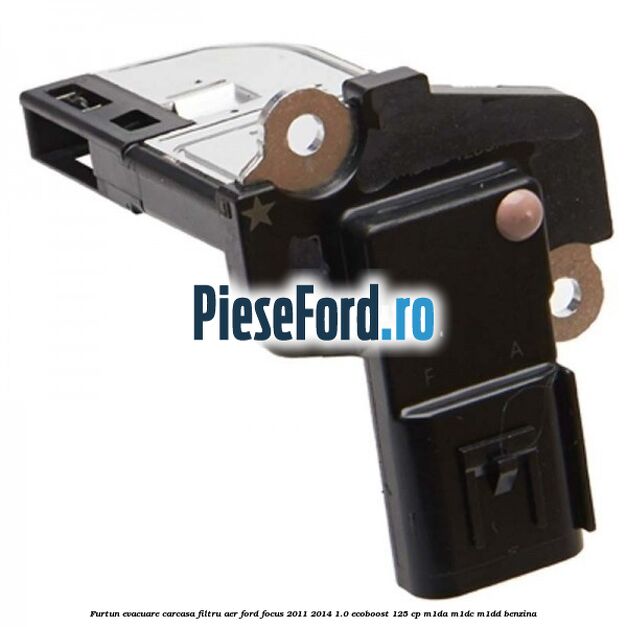 Furtun evacuare carcasa filtru aer Ford Focus 2011-2014 1.0 EcoBoost 125 cp Furtun evacuare carcasa filtru aer Ford Focus 2011-2014 1.0 EcoBoost 125 cp M1DA, M1DC, M1DD benzina