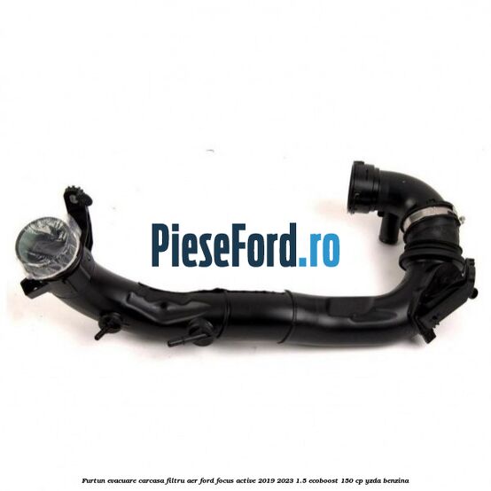 Furtun evacuare carcasa filtru aer Ford Focus Active 2019-2023 1.5 EcoBoost 150 cp YZDA benzina