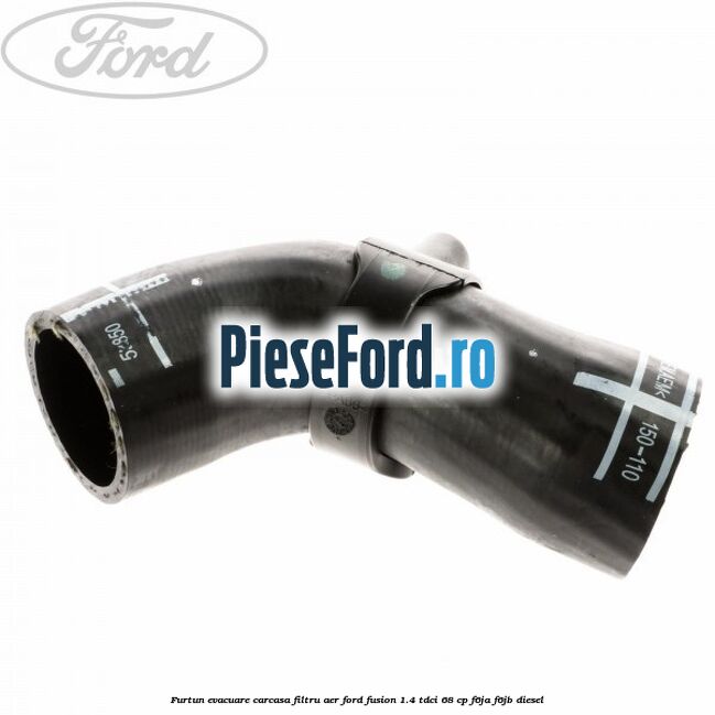 Furtun evacuare carcasa filtru aer Ford Fusion 1.4 TDCi 68 cp F6JA, F6JB diesel