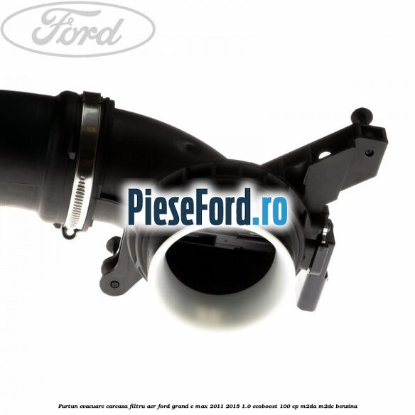 Furtun evacuare carcasa filtru aer Ford Grand C-Max 2011-2015 1.0 EcoBoost 100 cp M2DA, M2DC benzina