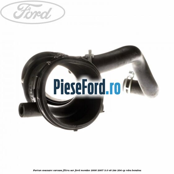 Furtun evacuare carcasa filtru aer Ford Mondeo 2000-2007 3.0 V6 24V 204 cp REBA benzina