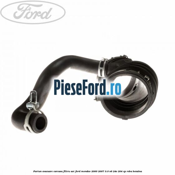 Furtun evacuare carcasa filtru aer Ford Mondeo 2000-2007 3.0 V6 24V 204 cp REBA benzina