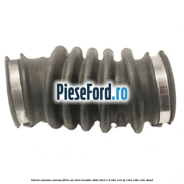 Furtun evacuare carcasa filtru aer Ford Mondeo 2008-2014 1.6 TDCi 115 cp T1BA, T1BB, T1BC diesel